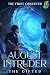 August Intruder by The First Observer