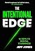 The Intentional Edge: 10 Re...