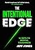 The Intentional Edge: 10 Reps To Mental Toughness