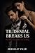 Til Denial Breaks Us: A Dar...