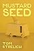 Mustard Seed: A Thystopian ...
