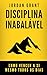Disciplina Inabalável : Com...