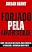 Forjado pela Adversidade: c...