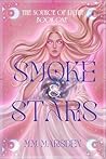 Smoke & Stars: Th...