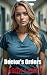 Doctor's Orders (The Good Wives Cheating Club Book 4)
