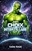 Son choix interstellaire