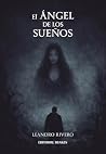 El ángel de los sueños by Leandro Rivero