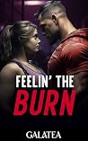 Feelin The Burn: ...