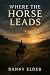 Where the horse leads (The ...