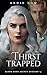 Thirst Trapped by Andie Low