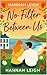 No Filter Between Us: A Sweet Small‑Town Romance About Healing and Home