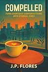Compelled: Turn E...