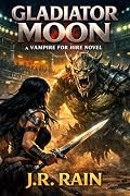 Gladiator Moon: A Samantha Moon Mystery