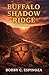 THE BUFFALO SHADOW : Book One of the Genízaro Mysteries