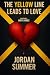 The Yellow Line Leads To Love by Jordan Summer
