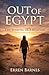 Out of Egypt: The Making of a Believer