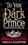 To Vex a Dark Prince