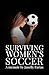 Surviving Women's Soccer, A Memoir by Janelly Farias