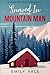 Snowed In with the Mountain...