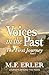 Voices in the Past: The First Journey, Part I (Journey's Saga)