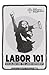 Labor 101: Socialism and the Labor Movement