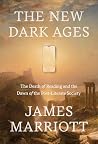 The New Dark Ages...