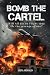 Bomb The Cartel