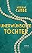 Unerwünschte Töchter: Roman (German Edition)