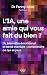 L'IA, une amie qui vous fait du bien ? Santé mentale, équilibre émotionnel, relations interpersonnelles et intelligence artificielle: Ce que vos ... que l'IA en fait vraiment. (French Edition)