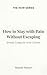 How to Stay with Pain Witho...