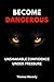 Become Dangerous: Unshakabl...