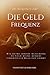 Die Geld-Frequenz by Hanspeter Lachner