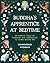 The Buddha's Apprentice at Bedtime: 18 Mindful Tales of Kindness and Compassion to Share Before Bed