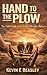 Hand to the Plow: The Field Guide for Everyday Disciple-Makers