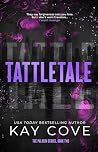 Tattletale: A dar...