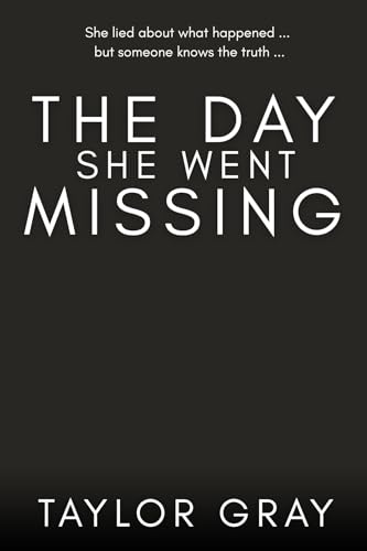 The Day She Went Missing (Kindle Edition)
