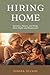 Hiring for Home: Nannies, Tutors, and Help-Done Right and Respectful