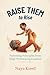 Raise Them to Rise: Parenting Principles from High-Performing Families