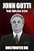 John Gotti: The Teflon Don ...