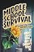 Middle School Survival Guid...