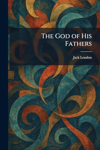 The God of His Fathers