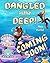 Dangled in the Deep: A Monsters in the Deep Novella