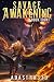Savage Awakening 8: A LitRP...