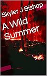 A Wild Summer