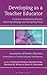 Developing as a Teacher Edu...