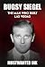 Bugsy Siegel: The Man Who B...