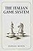 The Italian Game System by Indigo Moon