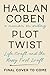 Plot Twist: Life, Craft, and the Messy First Draft: A Memoir About Writing
