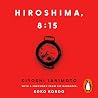 Hiroshima, 8:15: ...