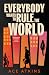 Everybody Wants to Rule the World